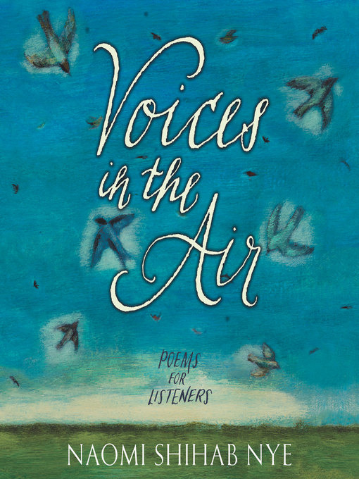 Title details for Voices in the Air by Naomi Shihab Nye - Available